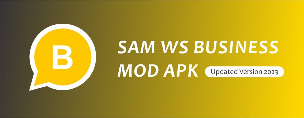 Sam Whatsapp Business Mod Apk