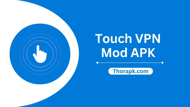 Touch VPN Mod APK